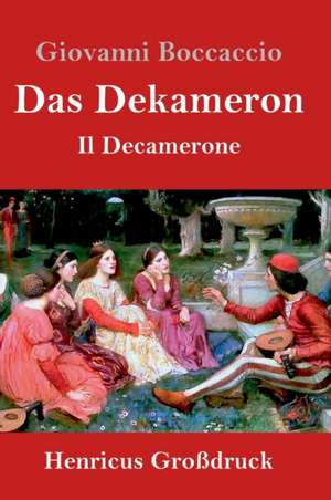 Das Dekameron (Großdruck) de Giovanni Boccaccio