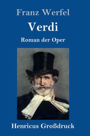 Verdi (Großdruck) de Franz Werfel