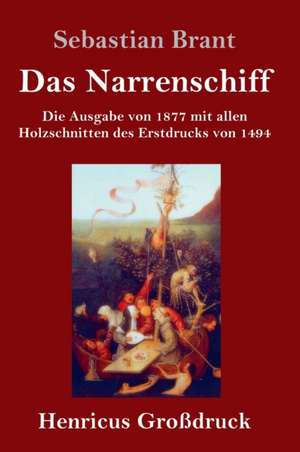 Das Narrenschiff (Großdruck) de Sebastian Brant