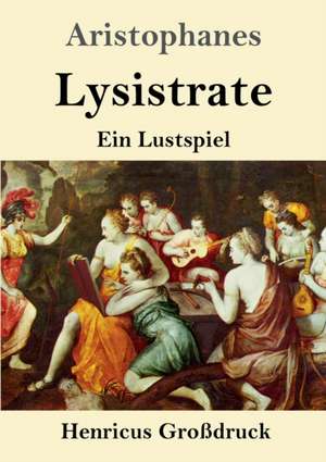 Lysistrate (Großdruck) de Aristophanes