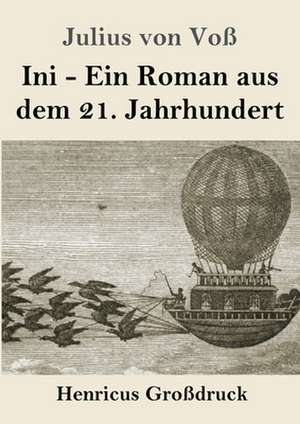 Ini (Großdruck) de Julius von Voß