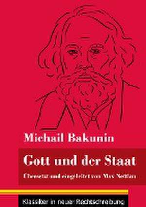 Gott und der Staat de Michail Bakunin