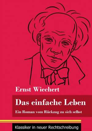 Das einfache Leben de Ernst Wiechert
