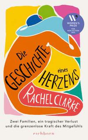 Die Geschichte eines Herzens de Rachel Clarke