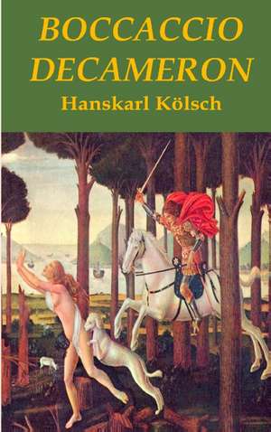 Boccaccio - Decameron - erotische Novellen - Interpretation de Hanskarl Kölsch