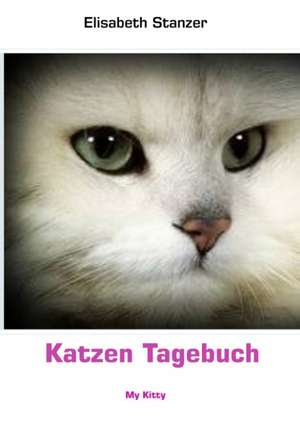 Katzen Tagebuch de Elisabeth Stanzer