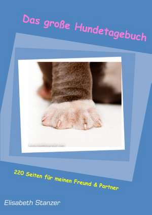 Das große Hundetagebuch de Elisabeth Stanzer