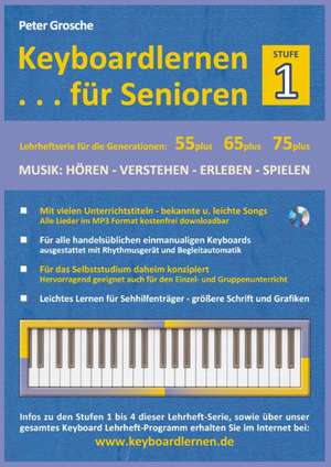 Keyboardlernen für Senioren (Stufe 1) de Peter Grosche