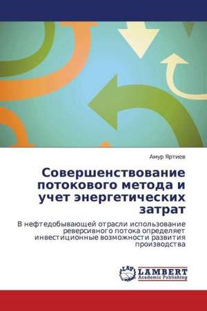 Sovershenstvovanie potokovogo metoda i uchet energeticheskikh zatrat de Yartiev Amur