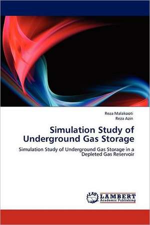 Simulation Study of Underground Gas Storage de Reza Malakooti