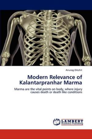 Modern Relevance of Kalantarpranhar Marma de Anurag Dikshit