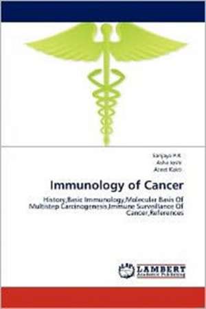 Immunology of Cancer de Sanjaya P.R.