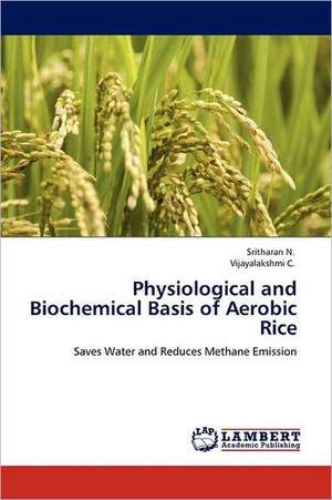 Physiological and Biochemical Basis of Aerobic Rice de Sritharan N.