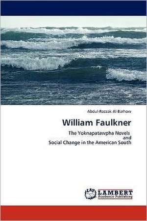 William Faulkner de Abdul-Razzak Al-Barhow