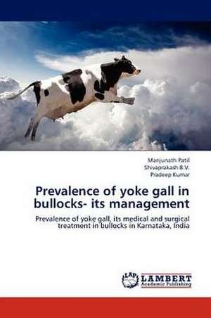 Prevalence of yoke gall in bullocks- its management de Patil Manjunath