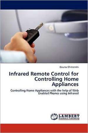 Infrared Remote Control for Controlling Home Appliances de Gaurav Chitranshi