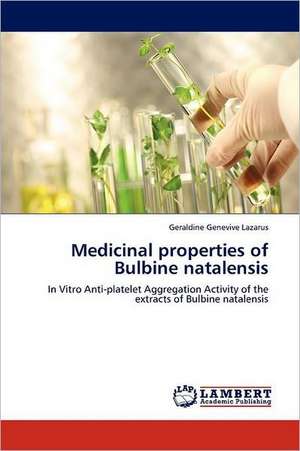 Medicinal properties of Bulbine natalensis de Geraldine Genevive Lazarus