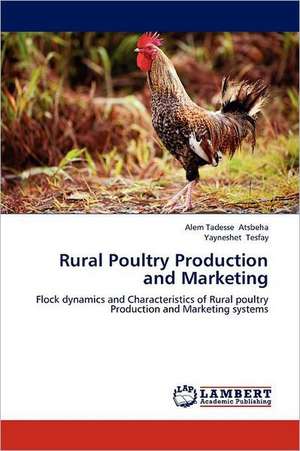 Rural Poultry Production and Marketing de Alem Tadesse Atsbeha