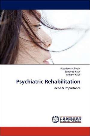 Psychiatric Rehabilitation de Ripudaman Singh