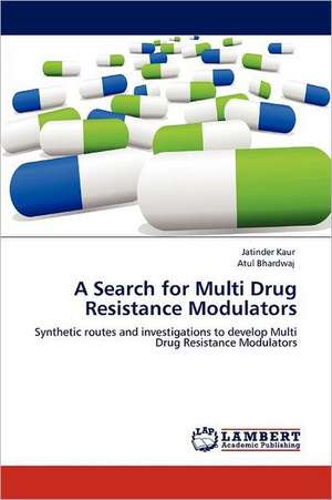 A Search for Multi Drug Resistance Modulators de Jatinder Kaur