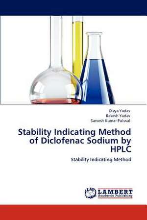 Stability Indicating Method of Diclofenac Sodium by HPLC de Divya Yadav