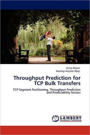 Throughput Prediction for TCP Bulk Transfers de Aritra Ghosh