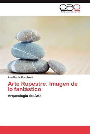 Arte Rupestre. Imagen de Lo Fantastico