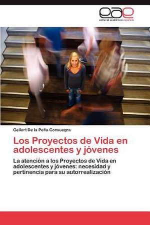 Los Proyectos de Vida En Adolescentes y Jovenes