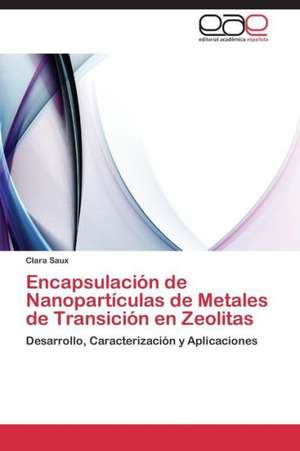 Encapsulación de Nanopartículas de Metales de Transición en Zeolitas de Clara Saux