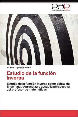 Estudio de La Funcion Inversa