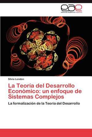 La Teoria del Desarrollo Economico