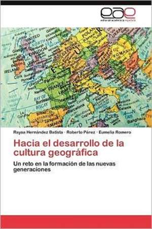 Hacia El Desarrollo de La Cultura Geografica