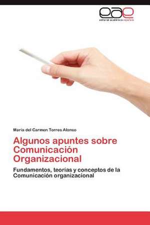 Algunos Apuntes Sobre Comunicacion Organizacional