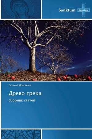 Drewo greha de Ewtihij Dowganük