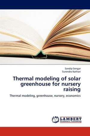 Thermal modeling of solar greenhouse for nursery raising de Sengar Sandip