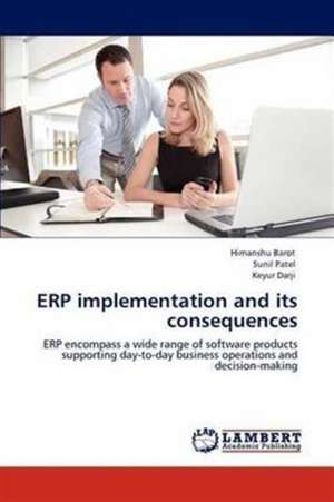 ERP implementation and its consequences de Himanshu Barot