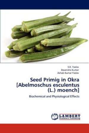 Seed Primig in Okra [Abelmoschus esculentus (L.) moench] de S.K. Yadav