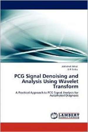 PCG Signal Denoising and Analysis Using Wavelet Transform de Abhishek Misal