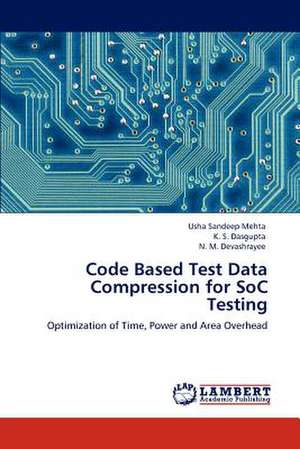 Code Based Test Data Compression for SoC Testing de Usha Sandeep Mehta