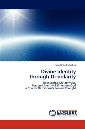 Divine Identity through Di-polarity de Ivan Brian Inductivo