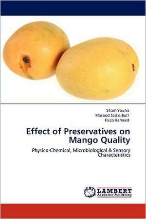 Effect of Preservatives on Mango Quality de Sham Younis