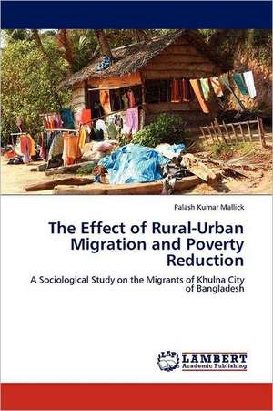 The Effect of Rural-Urban Migration and Poverty Reduction de Palash Kumar Mallick