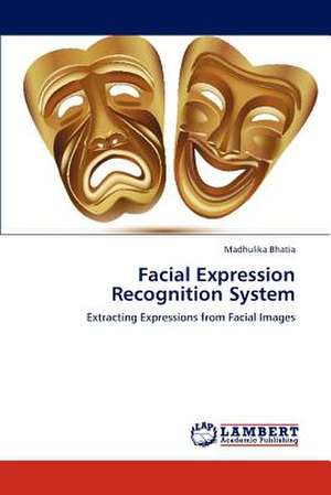 Facial Expression Recognition System de Madhulika Bhatia