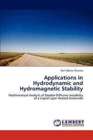 Applications in Hydrodynamic and Hydromagnetic Stability de Hari Mohan Sharma