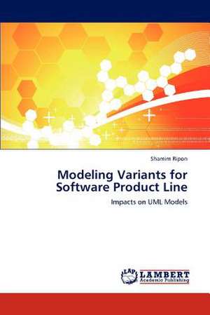 Modeling Variants for Software Product Line de Shamim Ripon