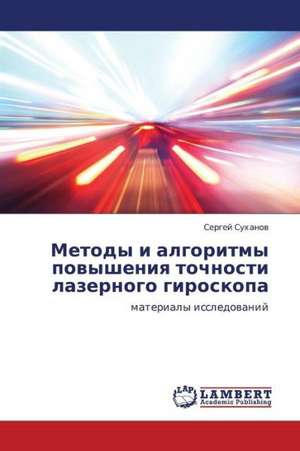 Metody i algoritmy povysheniya tochnosti lazernogo giroskopa de Sukhanov Sergey