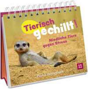 Tierisch gechillt! de Paulus Vennebusch