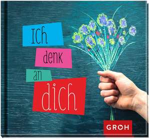 Ich denk an dich de Joachim Groh