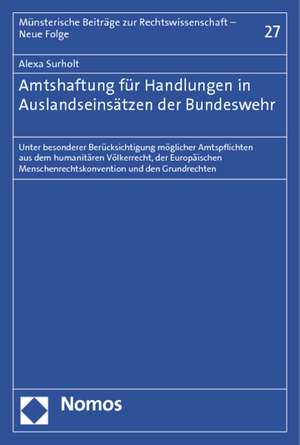 Amtshaftung für Handlungen in Auslandseinsätzen der Bundeswehr de Alexa Surholt