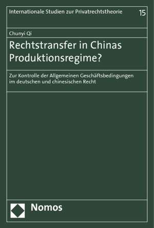 Rechtstransfer in Chinas Produktionsregime? de Chunyi Qi